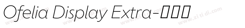 Ofelia Display Extra字体转换